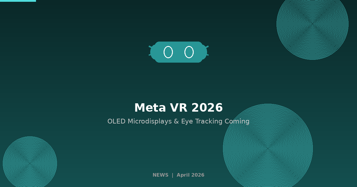 Comparison chart of major VR/MR headsets including Quest 4, Apple Vision Pro, and PSVR2